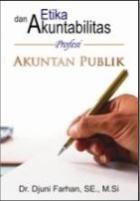 Etika dan Akuntabilitas Profesi Akuntan Publik